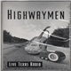 The Highwaymen - Live Texas Radio