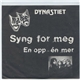 Dynastiet - Syng For Meg