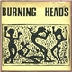 Burning Heads - 