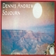 Dennis Andrew - Sojourn