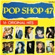 Various - Pop Shop 47